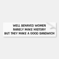 Les femmes bien comportées font un bon sandwich