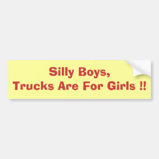 Autocollant De Voiture Les garçons idiots, camions sont pour des filles !