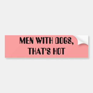 AUTOCOLLANT DE VOITURE LES HOMMES AVEC DES CHIENS, CELUI EST CHAUD