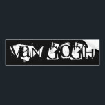 Autocollant De Voiture Les noms de Van Voyage camping mot jouer van gogh<br><div class="desc">Bumper Sticker conçu pour les campeurs de voyage de van et leurs fourgonnettes customisées artistiques.. une excellente façon de poursuivre 70 degrés! Jouer des mots créatifs van gogh ~ van go.. En utilisant l'option "customisez-le", vous pouvez changer la couleur arrière - plan et la couleur de la police pour qu'elle...</div>
