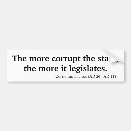 Autocollant De Voiture Les plus corrompent l'état, plus ils légifèrent (Devant)