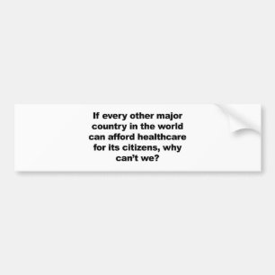 Autocollant De Voiture Les soins de santé, pourquoi ne le pouvons-nous pa