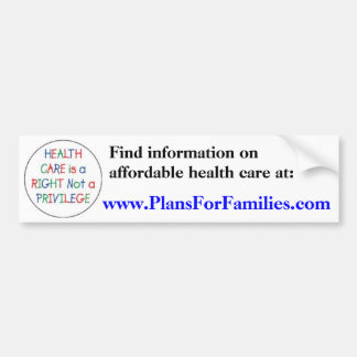 Autocollant De Voiture Les soins de santé sont un juste pas un privilège