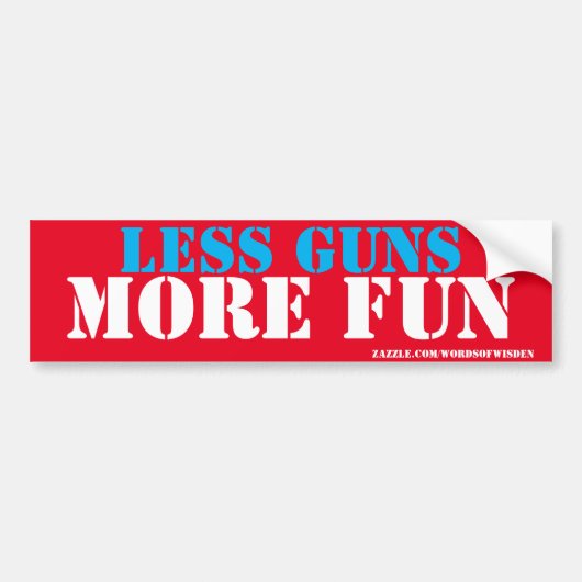 Autocollant De Voiture less guns more fun (Devant)