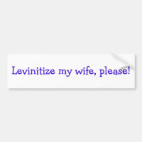 Levinitize mon épouse, svp !