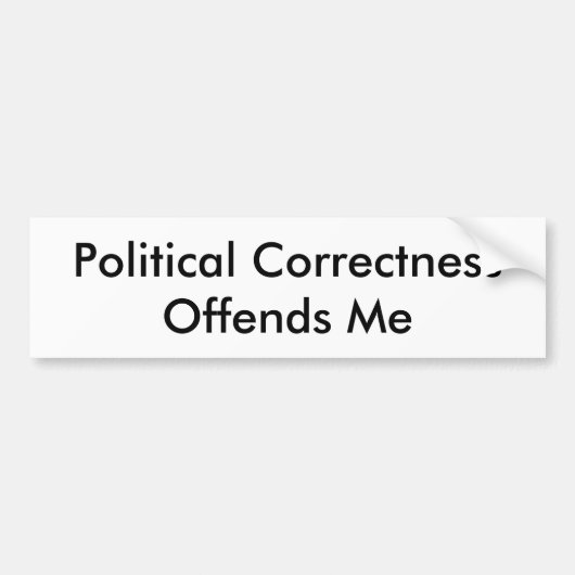 Autocollant De Voiture L'exactitude politique m'offense (Devant)