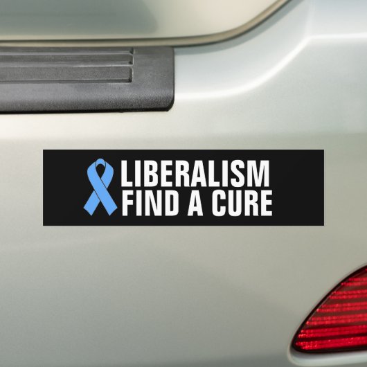 AUTOCOLLANT DE VOITURE LIBERALISM FIND A CURE BUMPER STICKER (En voiture)