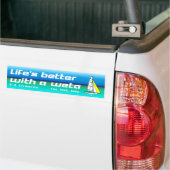 Autocollant De Voiture Life's Better with a Weta Bumper Sticker (Sur camion)