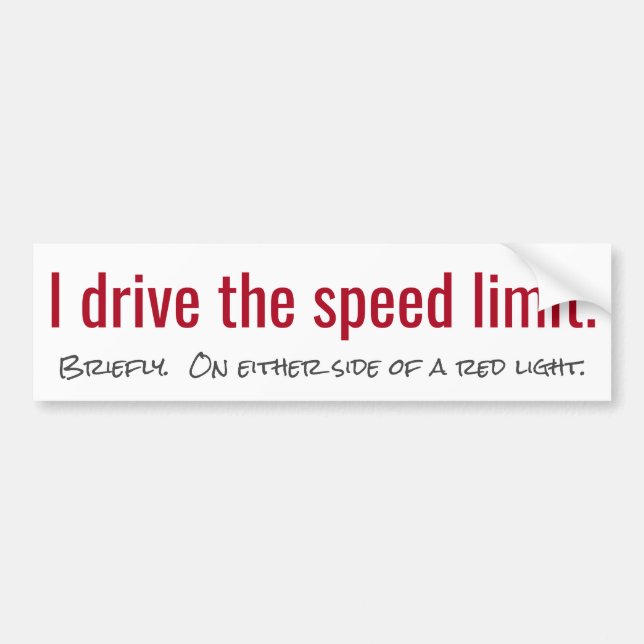 Autocollant De Voiture Limites de vitesse Parfois (Devant)