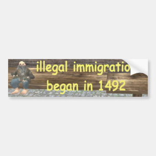 Autocollant De Voiture l'immigration illégale a commencé en 1492