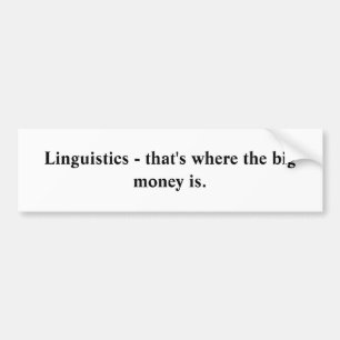 Autocollant De Voiture Linguistique - qui est où le grand argent est