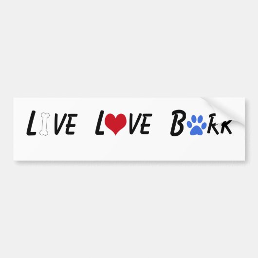AUTOCOLLANT DE VOITURE LIVE LOVE BARK BUMPER STICKER (Devant)