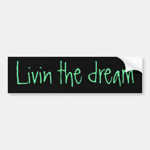 Autocollant De Voiture Livin the dream bumper sticker