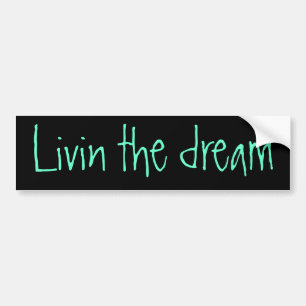 Autocollant De Voiture Livin the dream bumper sticker