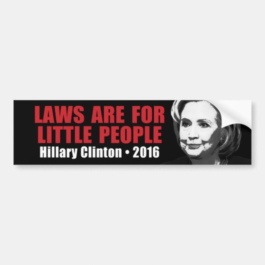 Autocollant De Voiture Lois pour les petits - Anti Hillary Clinton 2016 (Devant)