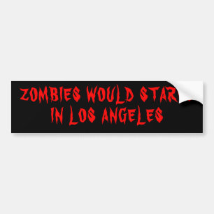 Autocollant De Voiture Los Angeles = Zombies affamés?
