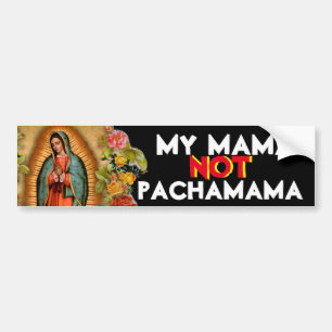 AUTOCOLLANT DE VOITURE MA MAMA PAS PACHAMAMA GUADALUPE