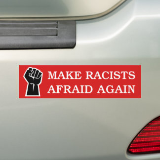 Autocollant De Voiture Make Racists Afraid Again Anti-Racism BLM Protest