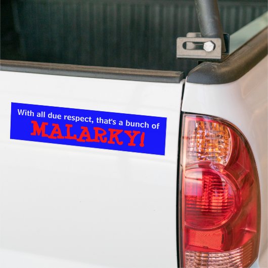 Autocollant De Voiture "Malarky ! "Adhésif pour pare-chocs (Sur camion)