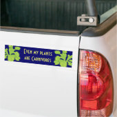 Autocollant De Voiture Même mes plantes sont des carnivores (Sur camion)