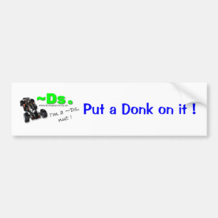 Autocollant De Voiture Mettez un Donk là-dessus !