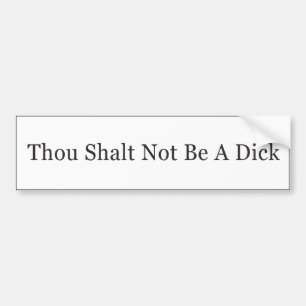 Autocollant De Voiture Mille Shalt ne pas être un Dick