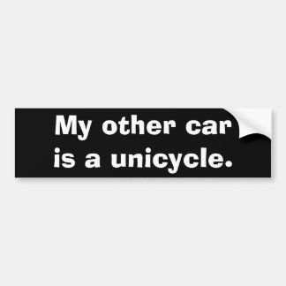 Autocollant De Voiture Mon autre voiture est un unicycle.