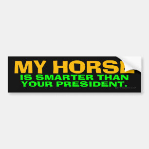 Autocollant De Voiture Mon cheval est plus futé que votre président