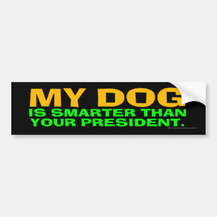 Autocollant De Voiture Mon chien est plus futé que votre président