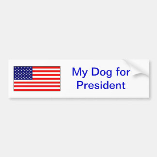 Autocollant De Voiture "Mon chien pour le président. "