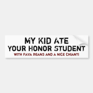 Autocollant De Voiture Mon enfant a mangé votre étudiant d'honneur