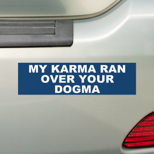 AUTOCOLLANT DE VOITURE MON KARMA A SURMONTÉ TON DOGMA (En voiture)