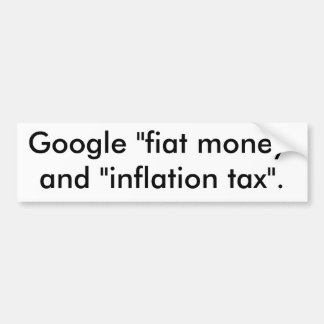 Autocollant De Voiture Monnaie de Google "" et "impôt d'inflation".