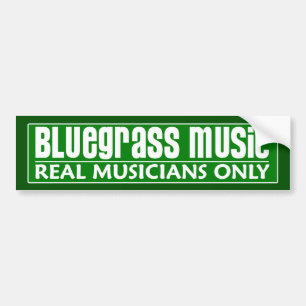 Autocollant De Voiture Musique Bluegrass Real Musicians Only Bumper Stick
