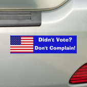 Autocollant De Voiture N'a pas voté ? Ne vous plaignez pas ! (En voiture)