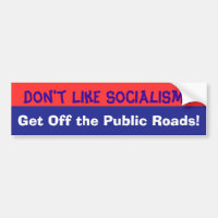 N'aimez pas le bumpersticker de socialisme