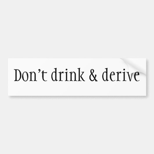 Autocollant De Voiture Ne buvez pas et ne dérivez pas (Devant)
