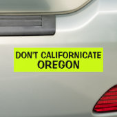 AUTOCOLLANT DE VOITURE NE FONT PAS CALIFORNICATE ORÉGON (En voiture)