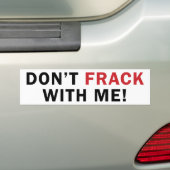 Autocollant De Voiture Ne font pas FRACK avec moi ! - Adhésif pour (En voiture)
