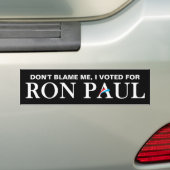 Autocollant De Voiture Ne me blâme pas, j'ai voté pour Ron Paul. (En voiture)