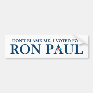 Autocollant De Voiture Ne me blâmez pas, j'ai voté pour Ron Paul