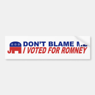 Autocollant De Voiture Ne me blâmez pas que j'ai voté pour Romney