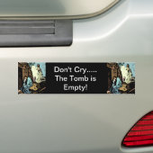 Autocollant De Voiture Ne pleurent pas, la tombe est vide - célébrez (En voiture)