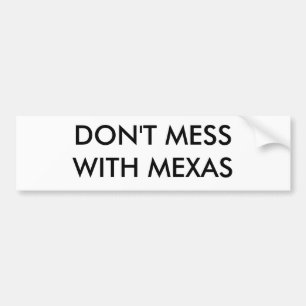 AUTOCOLLANT DE VOITURE NE SALISSEZ PAS AVEC MEXAS
