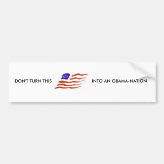 AUTOCOLLANT DE VOITURE NE TRANSFORMEZ PAS CECI EN NATION D'OBAMA