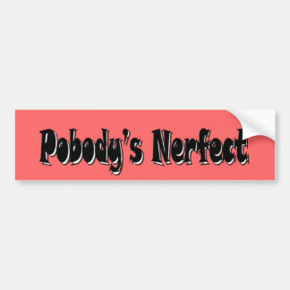 Autocollant De Voiture Nerfect de Pobody