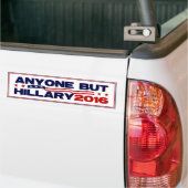 Autocollant De Voiture N'importe qui mais Hillary 2016 (Sur camion)