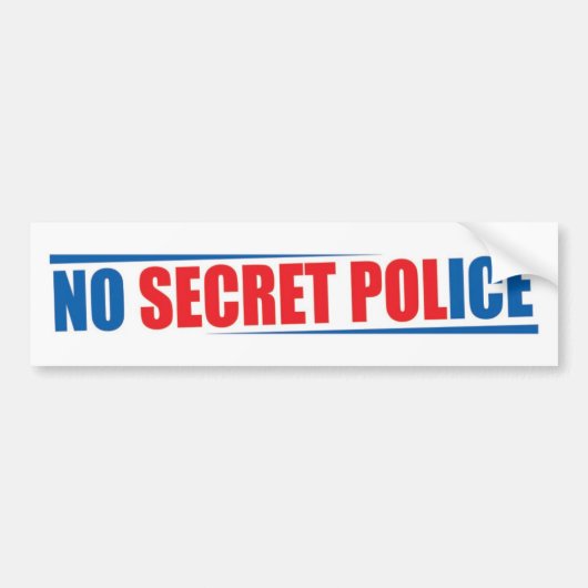 Autocollant De Voiture No Secret Police Bumper Sticker (Devant)