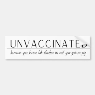Autocollant De Voiture Non Vacciné - parce que les études de laboratoire
