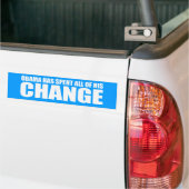 Autocollant De Voiture OBAMA A DÉPENSÉ TOUT SON CHANGEMENT Bumpersticker (Sur camion)